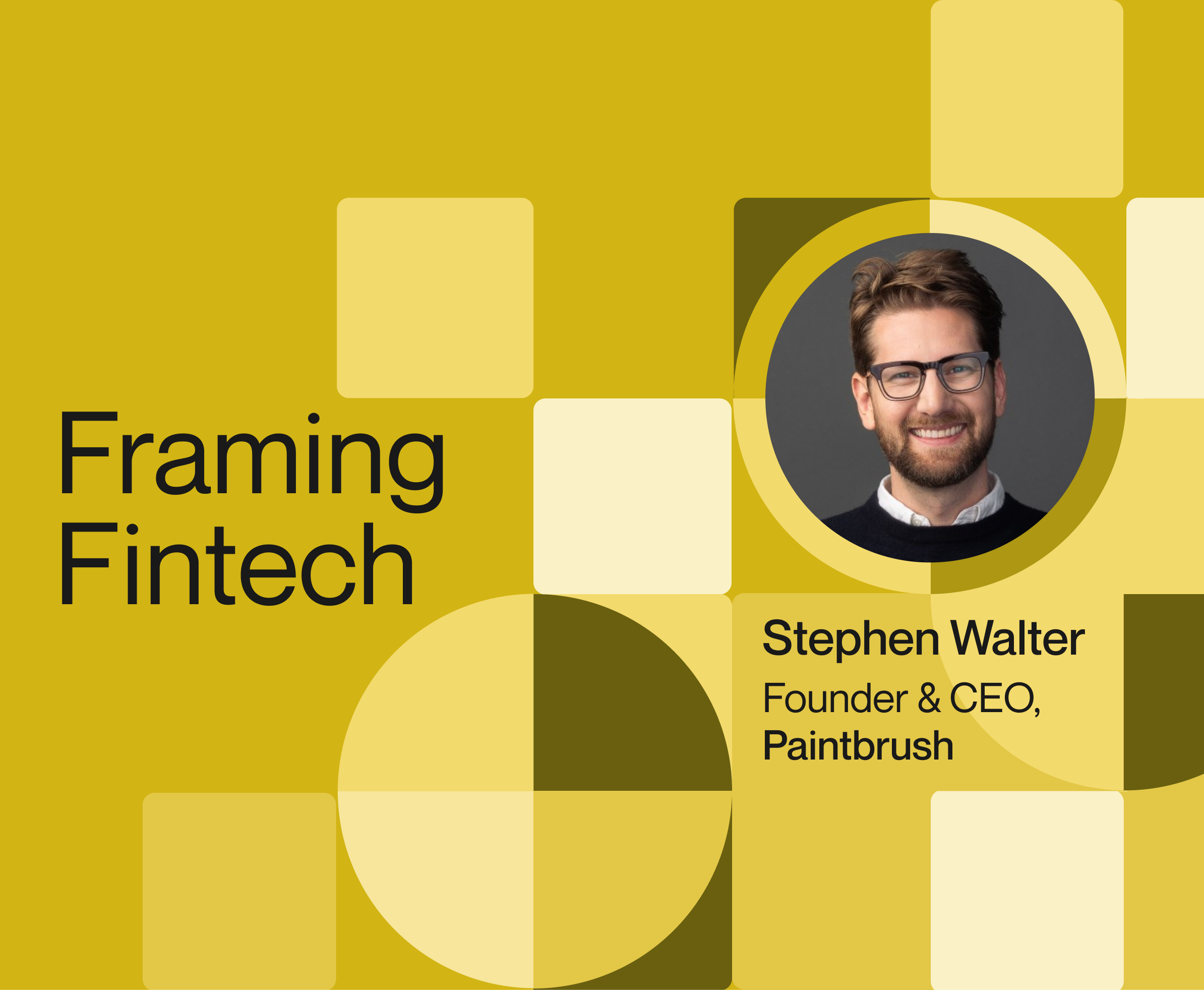 Stephen walter framing fintech